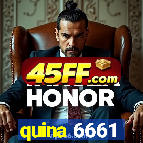 quina 6661